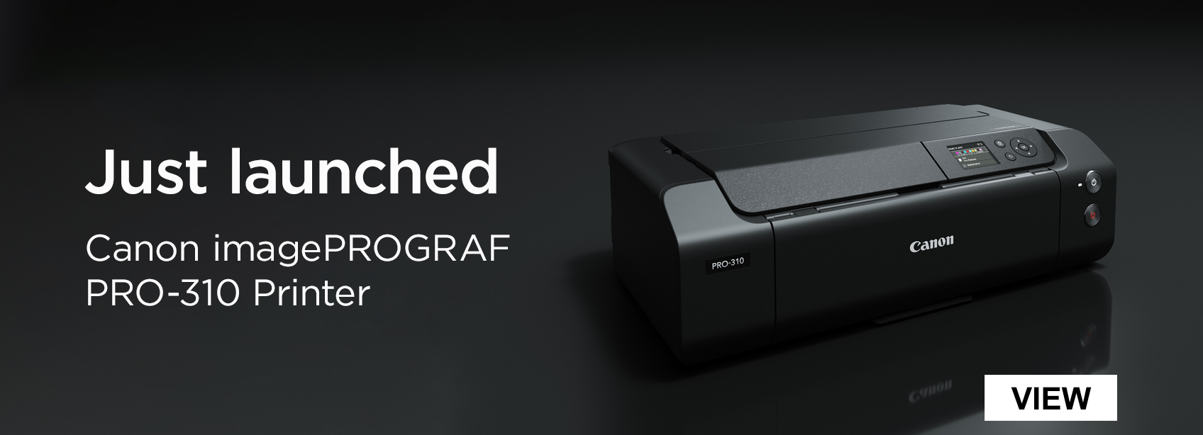 Just Launched Canon imagePROGRAF PRO-310 Printer